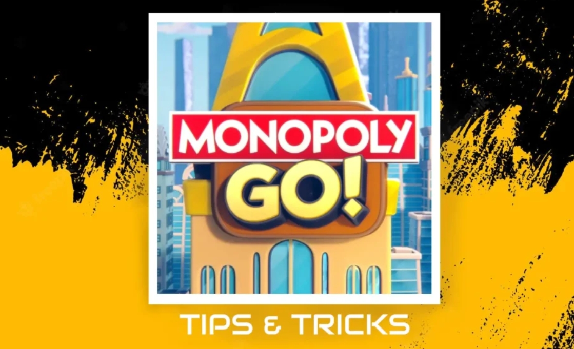 Monopoly Go Tips